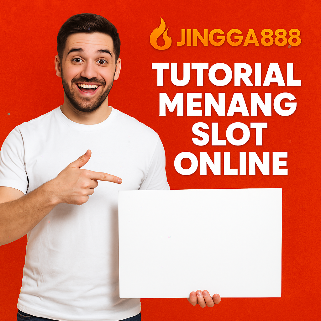 Tutorial Menang Slot Online Jingga888